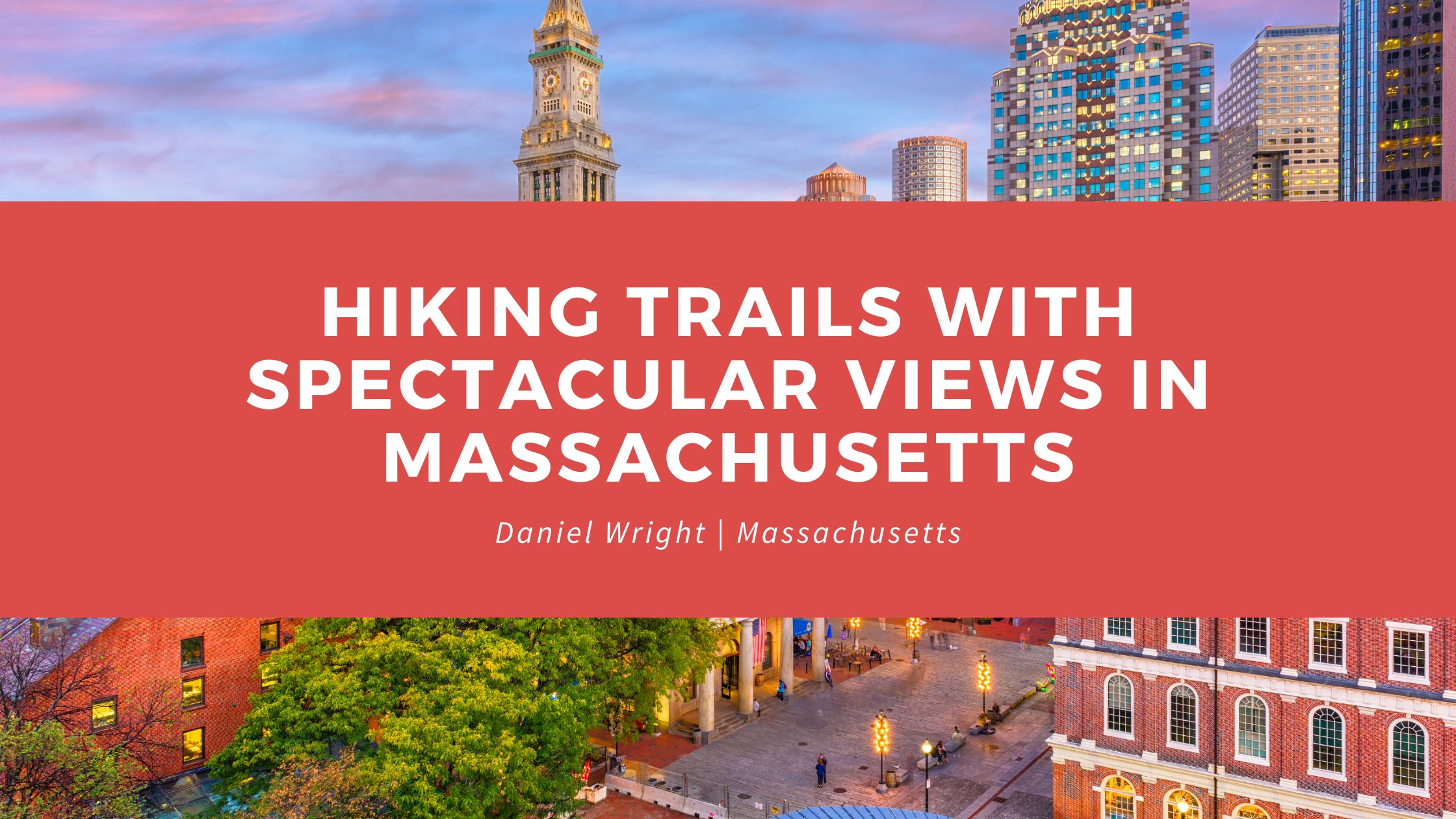 Hiking Trails with Spectacular Views in Massachusetts